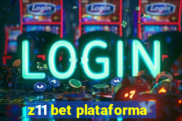 z11 bet plataforma